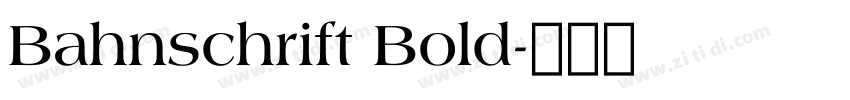 Bahnschrift Bold字体转换